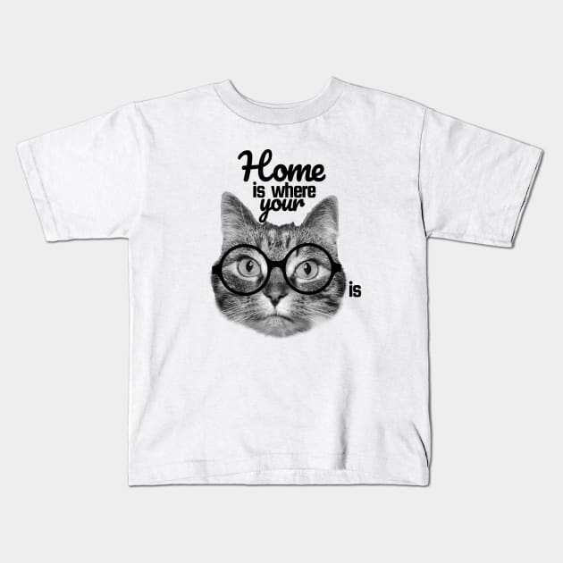 Home is where your cat is Kids T-Shirt by Purrfect